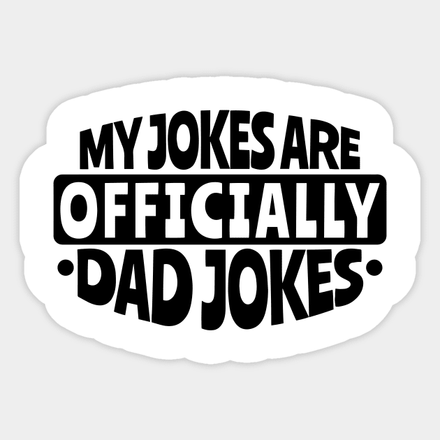 my jokes are Officially Dad Jokes Sticker by simple design